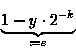 $\underbrace{1 - y \cdot 2^{-k}}_{:= \varepsilon}^{}$