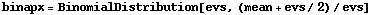 binapx = BinomialDistribution[evs, (mean + evs/2)/evs]