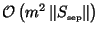${\cal
O}\left(m^2\left\Vert S_\mathrm{\scriptscriptstyle sep}\right\Vert\right)$
