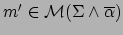 $m'\in{\mathcal M}(\Sigma\wedge\overline{\alpha})$