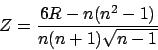 \begin{displaymath}Z = \frac{6R - n(n^2-1)}{n(n+1)\sqrt{n-1}}\end{displaymath}