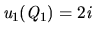 $u_1(Q_1)=2i$