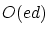 $O(ed)$