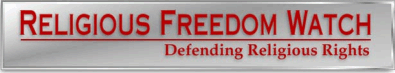 Religious
Freedom Watch Hate Site