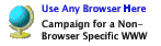 Campaign for a Non Browser Specific Web