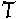 T