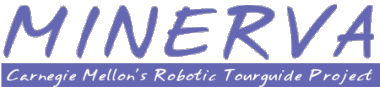 MINERVA: Carnegie Mellon's Robot Tourguide Project