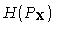 $H(P_{\vec{X}})$