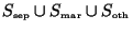$S_\mathrm{\scriptscriptstyle sep}\cup S_\mathrm{\scriptscriptstyle mar}\cup S_\mathrm{\scriptscriptstyle oth}$