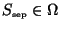 $S_\mathrm{\scriptscriptstyle sep}\in\Omega$