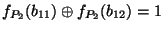 $\displaystyle f_{P_2}(b_{11})\oplus f_{P_2}(b_{12})=1$