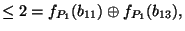 $\displaystyle \leq 2=f_{P_1}(b_{11})\oplus f_{P_1}(b_{13}),$