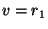 $\displaystyle v=r_1$