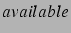 $available$