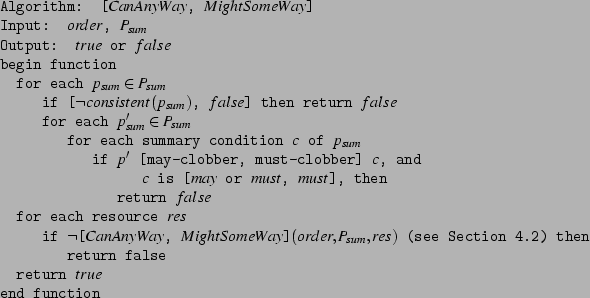 \begin{figure}
% latex2html id marker 774
{\ttfamily
\small
\begin{tabbing}
x \=...
...return false \\
\> return $true$\ \\
end function
\end{tabbing}}\end{figure}