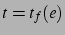 $t=t_f(e)$