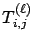 $T_{i,j}^{(\ell)}$
