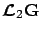 $\mbox{\boldmath {${\cal L}$}}_2
\mathbf{G}$