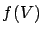 $f(V)$