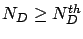 $N_D\geq N_D^{th}$