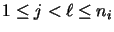 $1
\leq j < \ell \leq n_i$