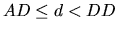 $AD \leq d < DD$