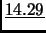 $\underline{14.29}$