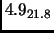 $4.9_{21.8}$