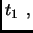 $\displaystyle t_1 \:\:,$