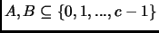 $A, B \subseteq \{0, 1, ..., c-1\}$