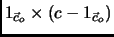 $1_{\vec{c}_o} \times (c-1_{\vec{c}_o})$