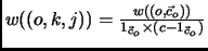 $w((o,k,j))=\frac{w((o,\vec{c}_o))}{1_{\vec{c}_o} \times (c-1_{\vec{c}_o})}$