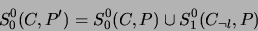 \begin{displaymath}S_0^0(C,P') = S_0^0(C,P) \cup S_1^0(C_{\neg l},P)\end{displaymath}