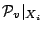 $ \mathcal{P}_v\vert _{X_i}$