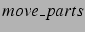$move\_parts$