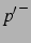 ${p'}^{-}$