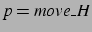 $p = move\_H$