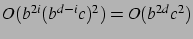 $O(b^{2i}(b^{d-i}c)^2)=O(b^{2d}c^2)$