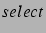 $select$