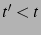 $t'<t$