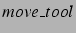 $move\_tool$