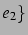$e_2\}$