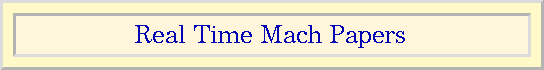 Published and Unpublished Real-Time Mach Papers