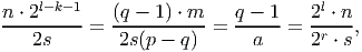 n ⋅-2l-k--1  (q --1) ⋅ m   q --1   2l ⋅-n
   2s    =   2s(p - q) =    a   = 2r ⋅ s,  